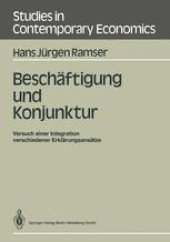 book Beschäftigung und Konjunktur: Versuch einer Integration verschiedener Erklärungsansätze