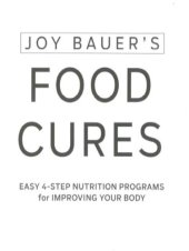 book Joy Bauer's food cures: eat right to get healthier, look younger, and add years to your life