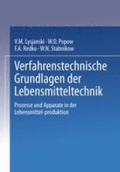 book Verfahrenstechnische Grundlagen der Lebensmitteltechnik: Prozesse und Apparate in der Lebensmittelproduktion