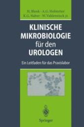 book Klinische Mikrobiologie für den Urologen: Ein Leitfaden für das Praxislabor