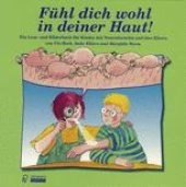 book Fühl dich wohl in deiner Haut!: Ein Lese- und Bilderbuch für Kinder mit Neurodermitis und ihre Eltern