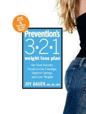 book Prevention's 3-2-1 Weight Loss Plan: Eat Your Favorite Foods to Cut Cravings, Improve Energy, and Lose Weight