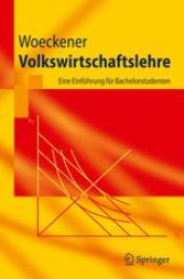 book Volkswirtschaftslehre: Eine Einführung für Bachelorstudenten