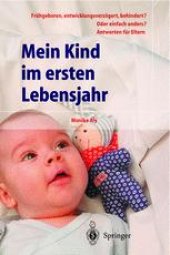 book Mein Kind im ersten Lebensjahr: Frühgeboren, entwicklungsverzögert, behindert? Oder einfach anders? Antworten für Eltern