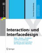 book Interaction- und Interfacedesign: Web-, Game-, Produkt- und Servicedesign Usability und Interface als Corporate Identity