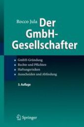 book Der GmbH-Gesellschafter: GmbH-Gründung Rechte und Pflichten Haftungsrisiken Ausscheiden und Abfindung