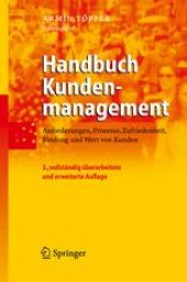 book Handbuch Kundenmanagement: Anforderungen, Prozesse, Zufriedenheit, Bindung und Wert von Kunden