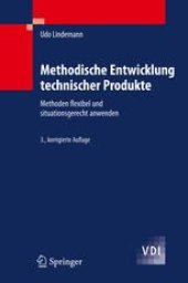 book Methodische Entwicklung technischer Produkte: Methoden flexibel und situationsgerecht anwenden