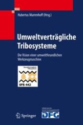 book Umweltverträgliche Tribosysteme: Die Vision einer umweltfreundlichen Werkzeugmaschine