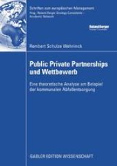 book Public Private Partnerships und Wettbewerb: Eine theoretische Analyse am Beispiel der kommunalen Abfallentsorgung