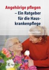 book Angehörige pflegen: Ein Ratgeber für die Hauskrankenpflege