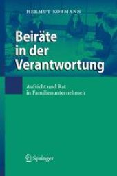 book Beiräte in der Verantwortung: Aufsicht und Rat in Familienunternehmen