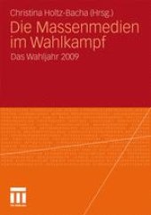 book Die Massenmedien im Wahlkampf: Das Wahljahr 2009