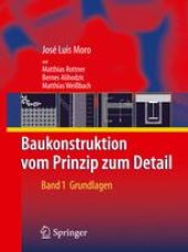 book Baukonstruktion - vom Prinzip zum Detail: Band 1 Grundlagen