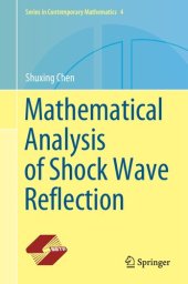 book Mathematical Analysis of Shock Wave Reflection