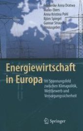 book Energiewirtschaft in Europa: Im Spannungsfeld zwischen Klimapolitik, Wettbewerb und Versorgungssicherheit