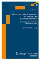 book Förderung des Nachwuchses In Technik und Naturwissenschaft: Beiträge zu den Zentralen Handlungsfeldern