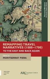 book Remapping Travel Narratives, 1000-1700: To the East and Back Again