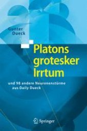 book Platons grotesker Irrtum: und 98 andere Neuronenstürme aus Daily Dueck