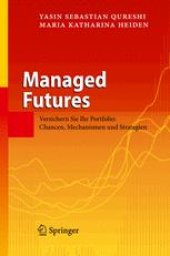 book Managed Futures: Versichern Sie Ihr Portfolio: Chancen, Mechanismen und Strategien