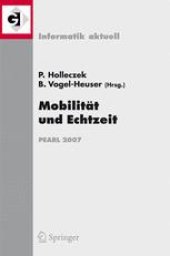 book Mobilität und Echtzeit: Fachtagung der GI-Fachgruppe Echtzeitsysteme (real-time) Boppard, 6./7. Dezember 2007