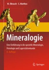 book Mineralogie: Eine Einführung in die spezielle Mineralogie, Petrologie und Lagerstättenkunde