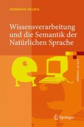 book Wissensverarbeitung und die Semantik der Natürlichen Sprache: Wissensrepräsentation mit MultiNet