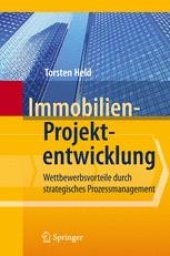 book Immobilien-Projektentwicklung: Wettbewerbsvorteile durch strategisches Prozessmanagement