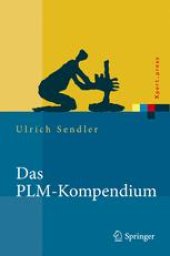 book Das PLM-Kompendium: Referenzbuch des Produkt-Lebenszyklus-Managements