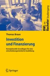 book Investition und Finanzierung: Konzeptionelle Grundlagen für eine entscheidungsorientierte Ausbildung