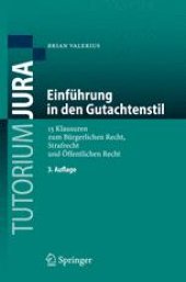 book Einführung in den Gutachtenstil: 15 Klausuren zum Bürgerlichen Recht, Strafrecht und Öffentlichen Recht