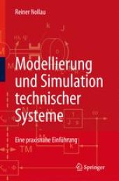 book Modellierung und Simulation technischer Systeme: Eine praxisnahe Einführung