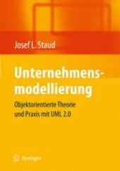 book Unternehmensmodellierung: Objektorientierte Theorie und Praxis mit UML 2.0