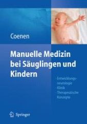 book Manuelle Medizin bei Säuglingen und Kindern: Entwicklungsneurologie — Klinik — Therapeutische Konzepte