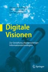 book Digitale Visionen: Zur Gestaltung allgegenwärtiger Informationstechnologien