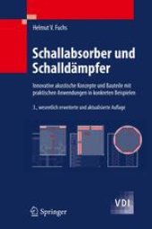 book Schallabsorber und Schalldämpfer: Innovative akustische Konzepte und Bauteile mit praktischen Anwendungen in konkreten Beispielen