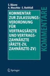 book Kommentar zur Zulassungsverordnung für Vertragsärzte und Vertragszahnärzte (Ärzte-ZV, Zahnärzte-ZV)