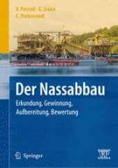 book Der Nassabbau: Erkundung, Gewinnung, Aufbereitung, Bewertung