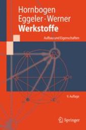 book Werkstoffe: Aufbau und Eigenschaften von Keramik-, Metall-, Polymer- und Verbundwerkstoffen