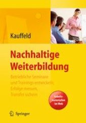 book Nachhaltige Weiterbildung: Betriebliche Seminare und Trainings entwickeln, Erfolge messen, Transfer sichern