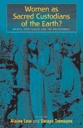 book Sacred Custodians of the Earth?: Women, Spirituality and the Environment