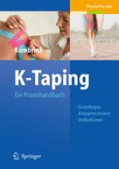 book K-Taping: Praxishandbuch Grundlagen, Anlagetechniken, Indikationen