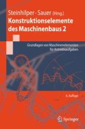 book Konstruktionselemente des Maschinenbaus 2: Grundlagen von Maschinenelementen für Antriebsaufgaben