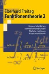 book Funktionentheorie 2: Riemann´sche Flächen, Mehrere komplexe Variable, Abel´sche Funktionen, Höhere Modulformen