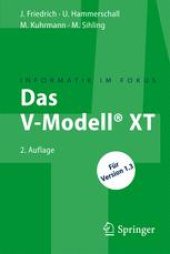 book Das V-Modell® XT: Für Projektleiter und QS-Verantwortliche kompakt und übersichtlich