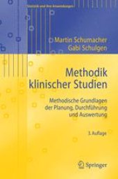 book Methodik klinischer Studien: Methodische Grundlagen der Planung, Durchführung und Auswertung