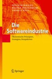 book Die Softwareindustrie: Ökonomische Prinzipien, Strategien, Perspektiven