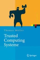 book Trusted Computing Systeme: Konzepte und Anforderungen