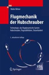 book Flugmechanik der Hubschrauber: Technologie, das flugdynamische System Hubschrauber, Flugstabilitäten, Steuerbarkeit