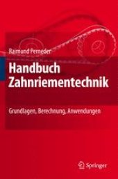 book Handbuch Zahnriementechnik: Grundlagen, Berechnung, Anwendungen